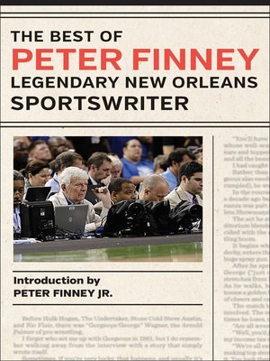 cover image of The Best of Peter Finney, Legendary New Orleans Sportswriter